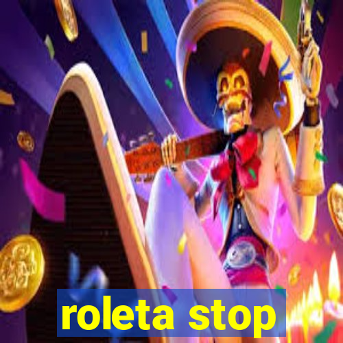 roleta stop